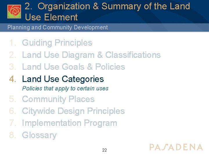 2. Organization & Summary of the Land Use Element Planning and Community Development 1.