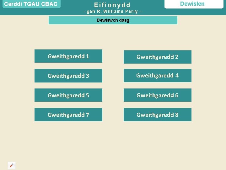 Cerddi TGAU CBAC Dewislen Eifionydd – gan R. Williams Parry – Dewiswch dasg Gweithgaredd