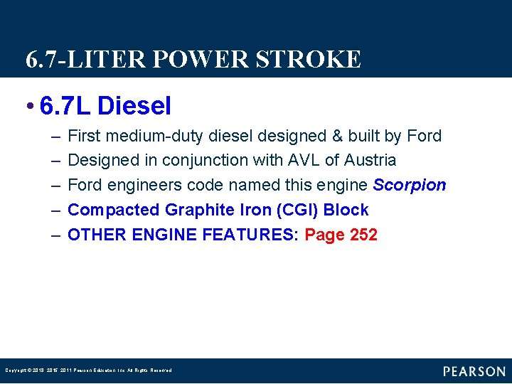 6. 7 -LITER POWER STROKE • 6. 7 L Diesel – – – First
