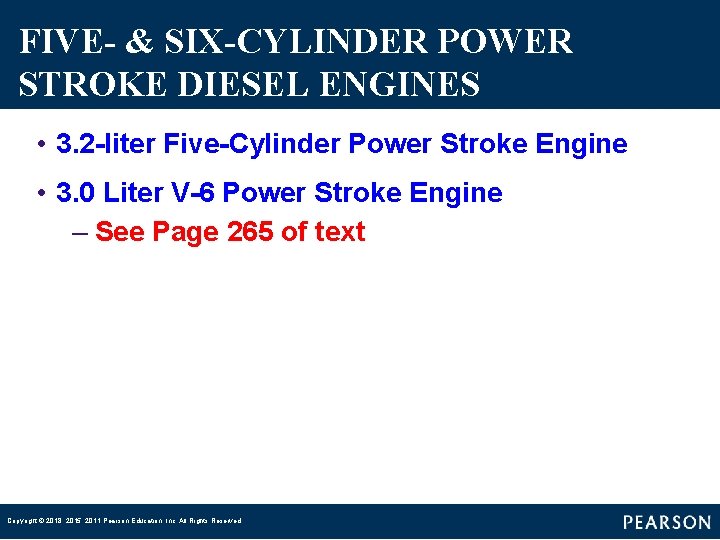 FIVE- & SIX-CYLINDER POWER STROKE DIESEL ENGINES • 3. 2 -liter Five-Cylinder Power Stroke