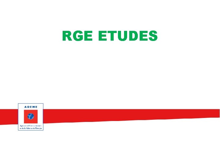 RGE ETUDES 