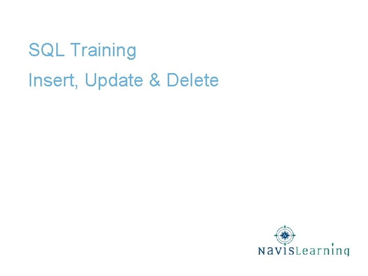 SQL Training Insert, Update & Delete 