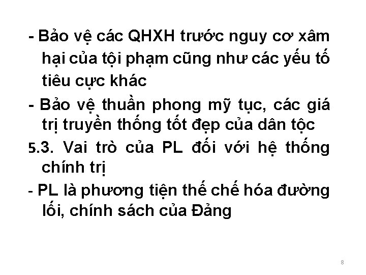 - Bảo vệ các QHXH trước nguy cơ xâm hại của tội phạm cũng - Bảo vệ các QHXH trước nguy cơ xâm hại của tội phạm cũng