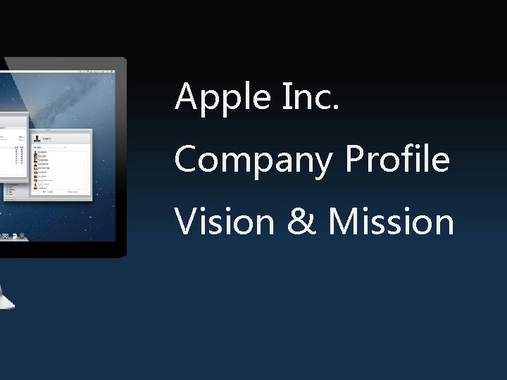 Apple Inc. Company Profile Vision & Mission 