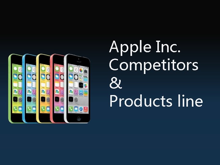 Apple Inc. Competitors & Products line 