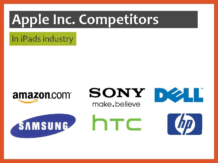 Apple Inc. Competitors In i. Pads industry 