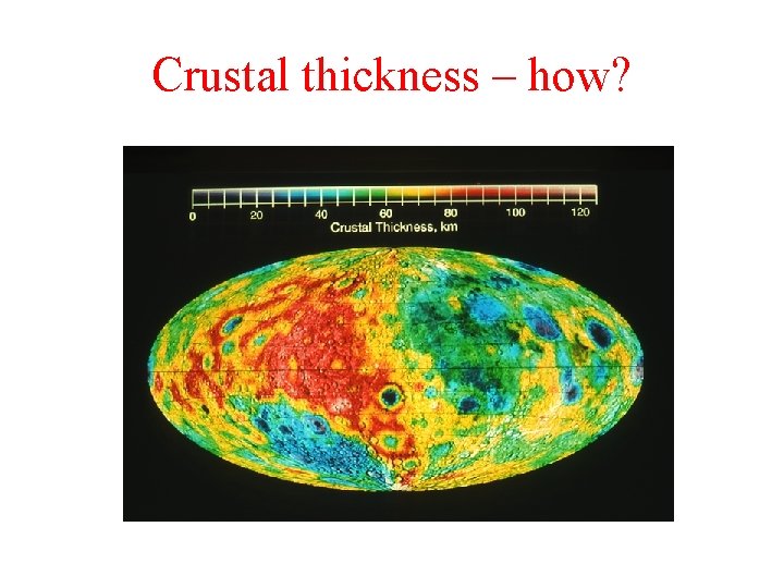 Crustal thickness – how? 