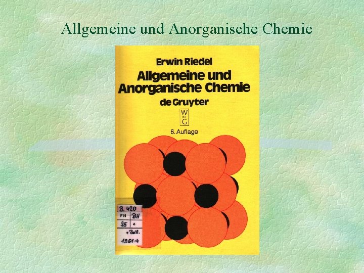 Allgemeine und Anorganische Chemie 
