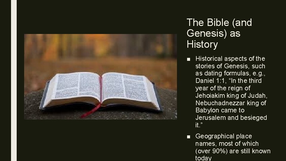 The Bible (and Genesis) as History ■ Historical aspects of the stories of Genesis,