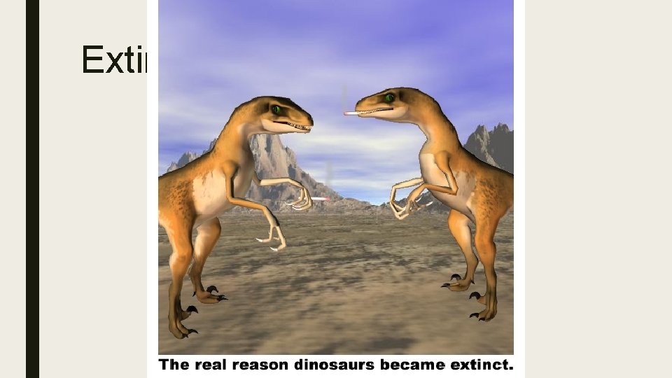 Extinction of Dinosaurs 
