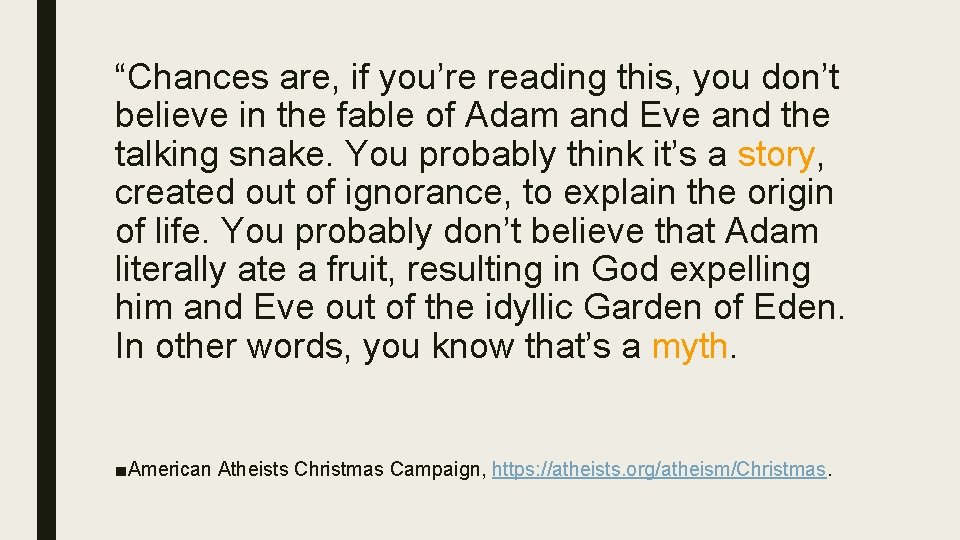 “Chances are, if you’re reading this, you don’t believe in the fable of Adam
