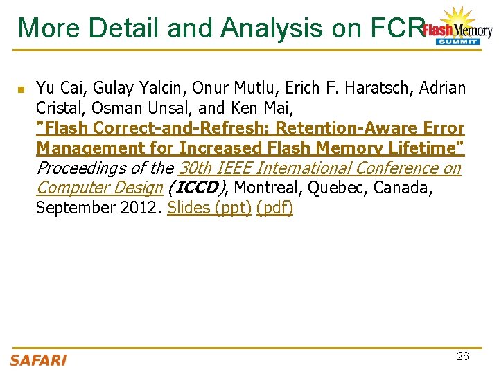 More Detail and Analysis on FCR n Yu Cai, Gulay Yalcin, Onur Mutlu, Erich