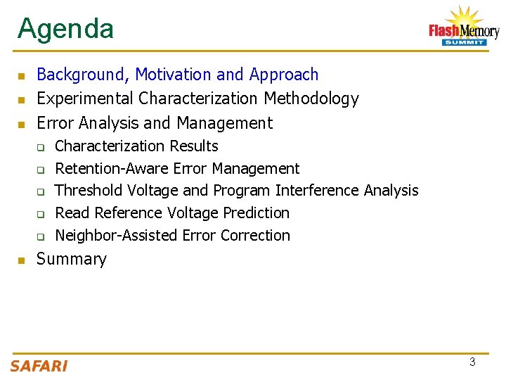 Agenda n n n Background, Motivation and Approach Experimental Characterization Methodology Error Analysis and