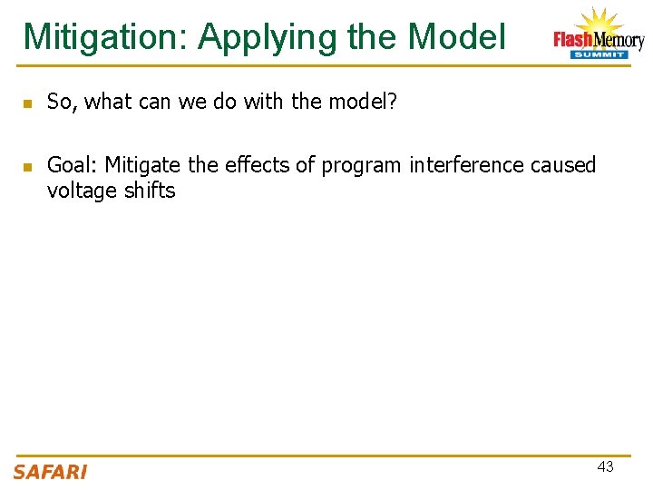 Mitigation: Applying the Model n n So, what can we do with the model?