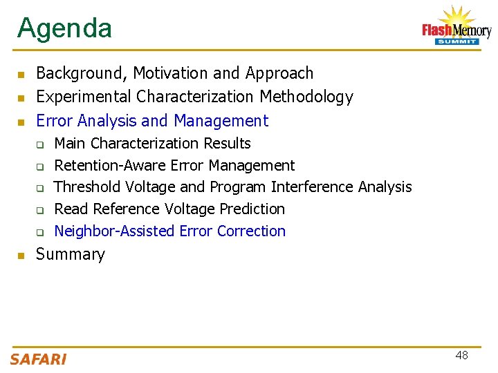 Agenda n n n Background, Motivation and Approach Experimental Characterization Methodology Error Analysis and