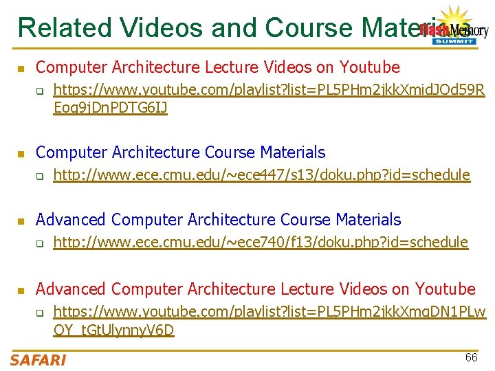 Related Videos and Course Materials n Computer Architecture Lecture Videos on Youtube q n