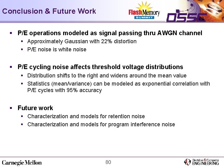 Conclusion & Future Work § P/E operations modeled as signal passing thru AWGN channel