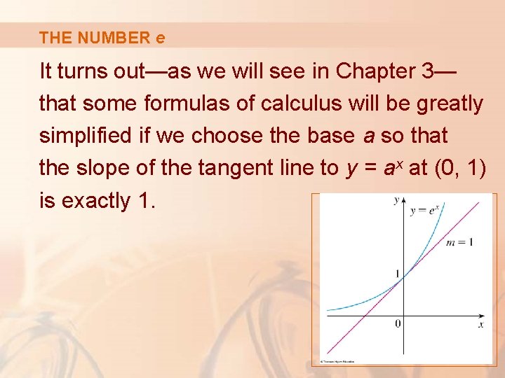 THE NUMBER e It turns out—as we will see in Chapter 3— that some