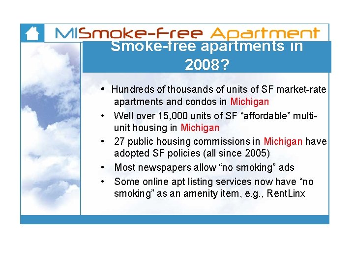 Smoke-free apartments in 2008? • Hundreds of thousands of units of SF market-rate •