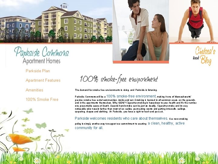 Parkside Plan Apartment Features Amenities 100% Smoke Free The demand for smoke-free environments is