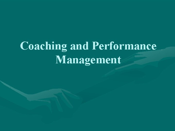 Coaching and Performance Management 