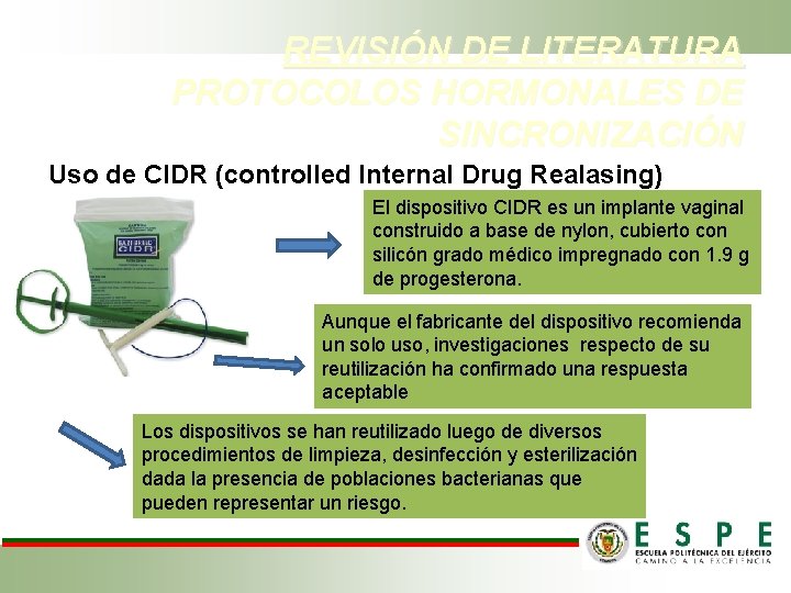 REVISIÓN DE LITERATURA PROTOCOLOS HORMONALES DE SINCRONIZACIÓN Uso de CIDR (controlled Internal Drug Realasing)