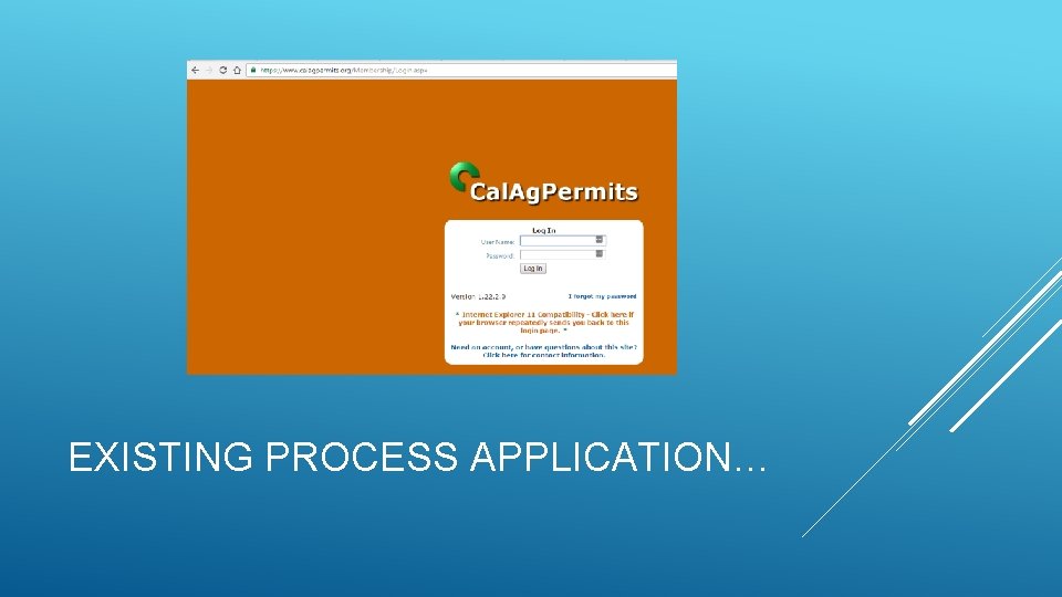 EXISTING PROCESS APPLICATION… 