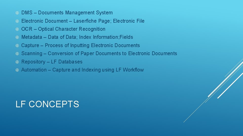  DMS – Documents Management System Electronic Document – Laserfiche Page; Electronic File OCR