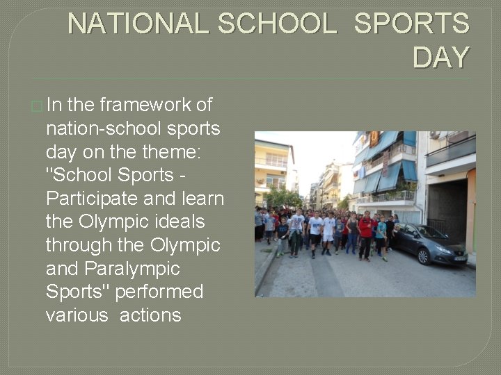 NATIONAL SCHOOL SPORTS DAY � In the framework of nation-school sports day on theme: