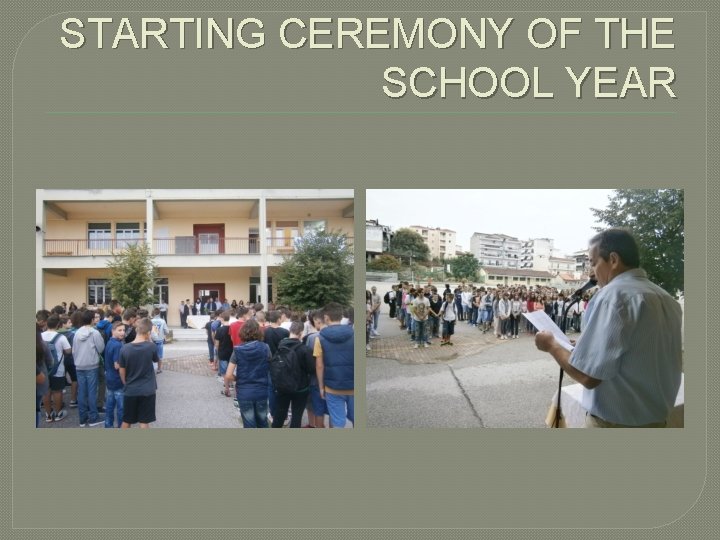 STARTING CEREMONY OF THE SCHOOL YEAR 