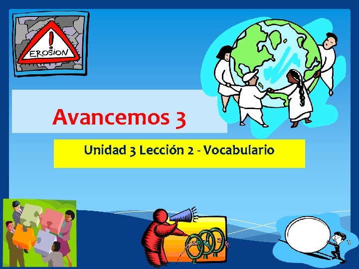 Avancemos 3 Unidad 3 Lección 2 - Vocabulario 