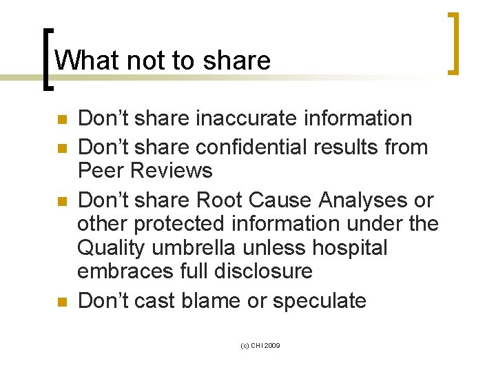 What not to share n n Don’t share inaccurate information Don’t share confidential results