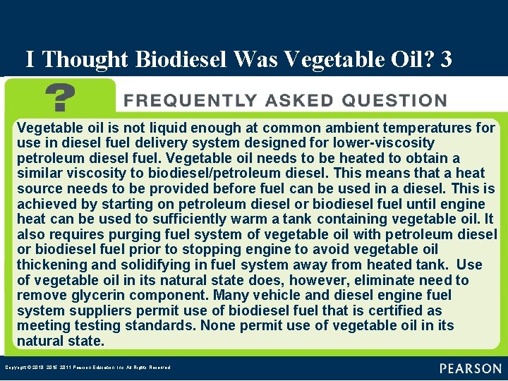 I Thought Biodiesel Was Vegetable Oil? 3 Vegetable oil is not liquid enough at