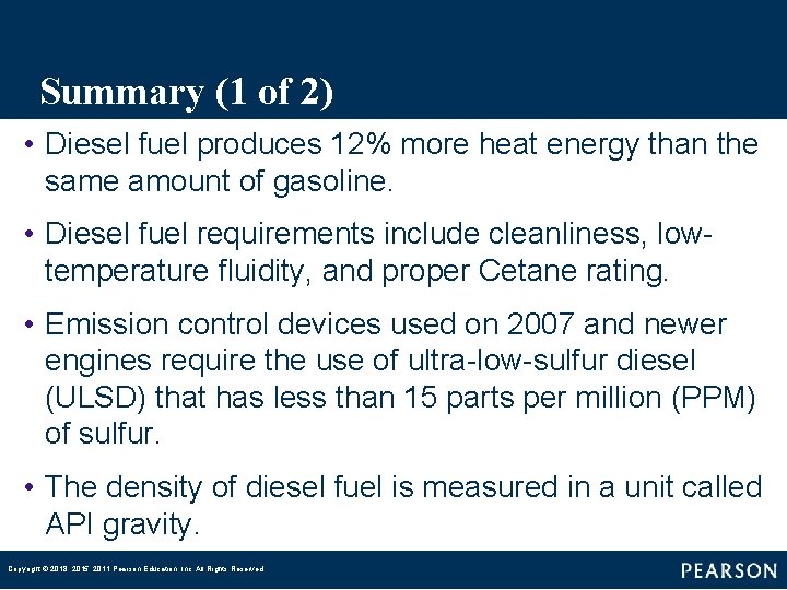 Summary (1 of 2) • Diesel fuel produces 12% more heat energy than the