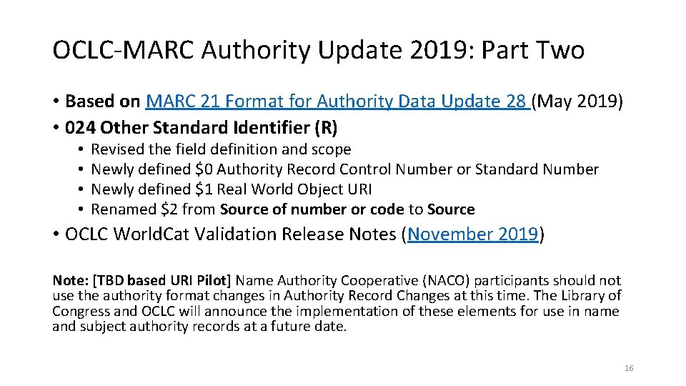 OCLC-MARC Authority Update 2019: Part Two • Based on MARC 21 Format for Authority