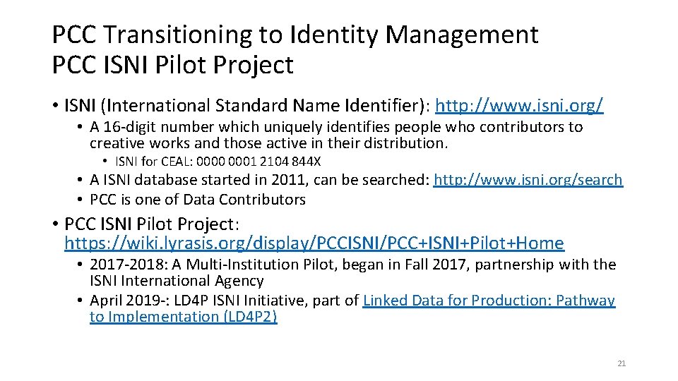 PCC Transitioning to Identity Management PCC ISNI Pilot Project • ISNI (International Standard Name