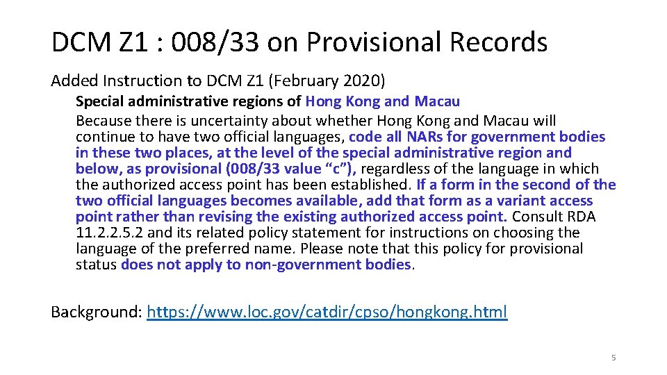 DCM Z 1 : 008/33 on Provisional Records Added Instruction to DCM Z 1