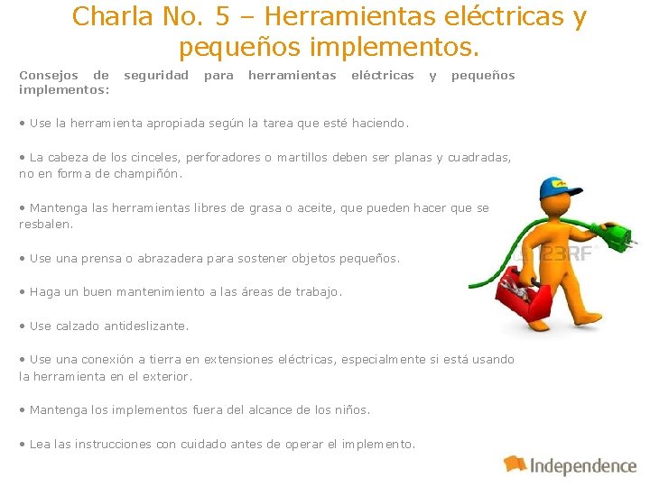 Charla No. 5 – Herramientas eléctricas y pequeños implementos. Consejos de implementos: seguridad para