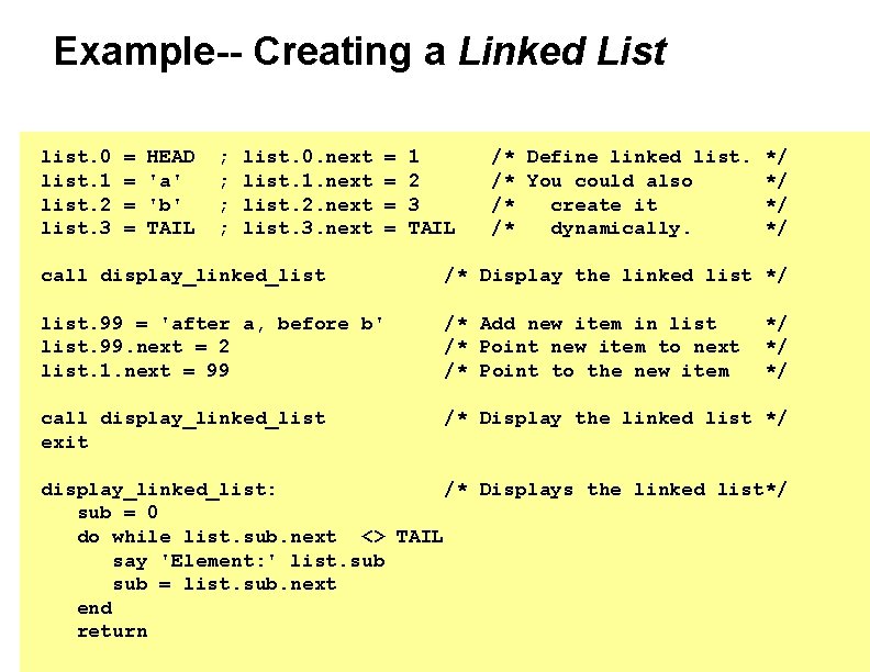 Example-- Creating a Linked List list. 0 list. 1 list. 2 list. 3 =