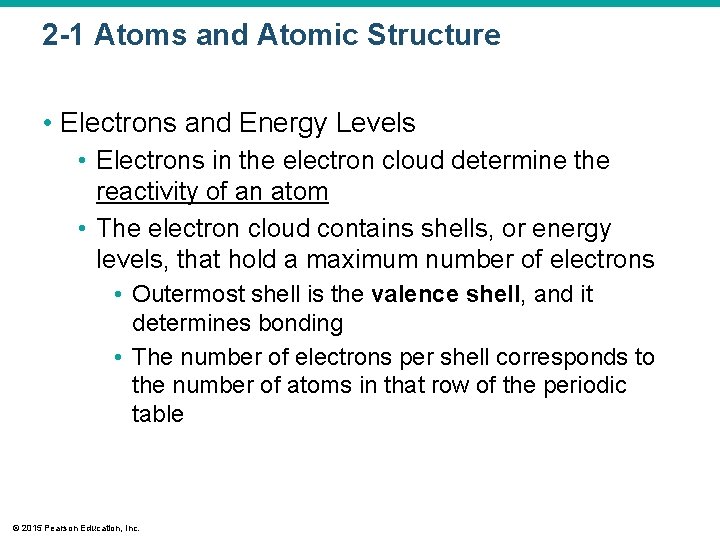 2 -1 Atoms and Atomic Structure • Electrons and Energy Levels • Electrons in