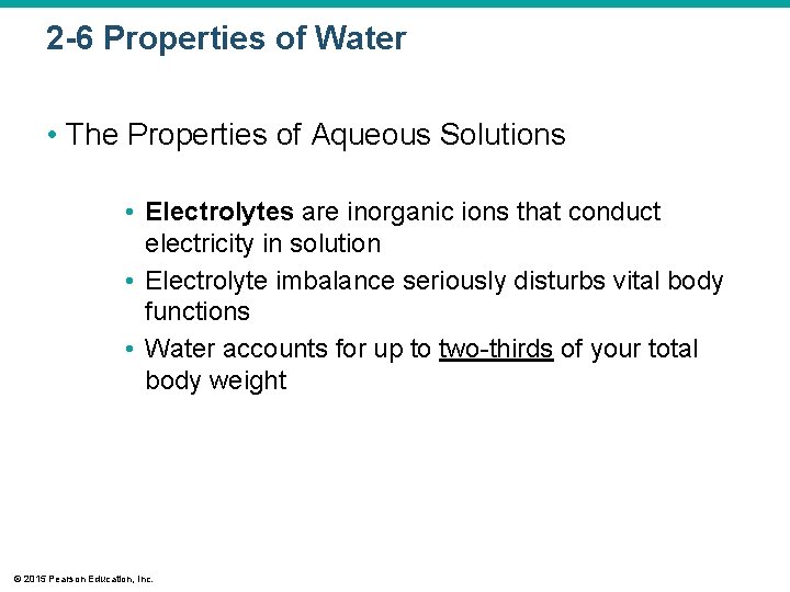 2 -6 Properties of Water • The Properties of Aqueous Solutions • Electrolytes are