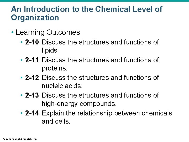 An Introduction to the Chemical Level of Organization • Learning Outcomes • 2 -10