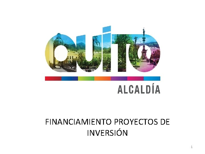 FINANCIAMIENTO PROYECTOS DE INVERSIÓN 1 