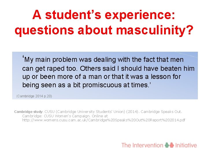 A student’s experience: questions about masculinity? ‘My main problem was dealing with the fact