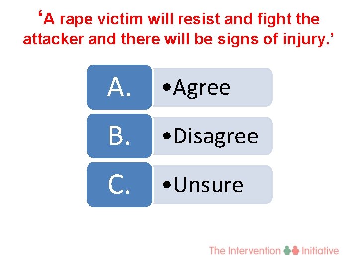 ‘A rape victim will resist and fight the attacker and there will be signs