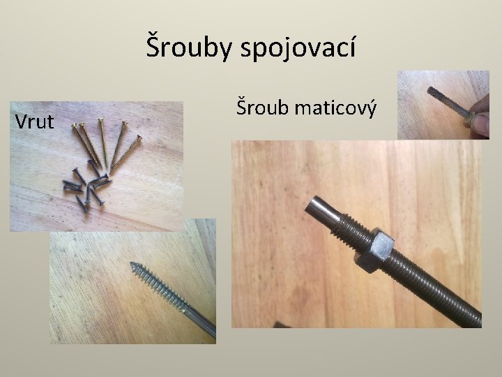 Šrouby spojovací Vrut Šroub maticový 