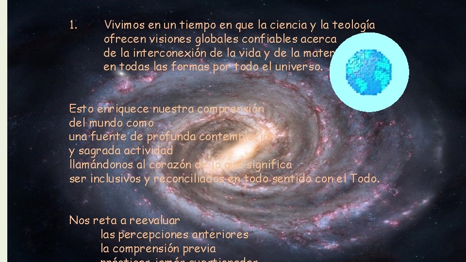 1. Vivimos en un tiempo en que la ciencia y la teología ofrecen visiones