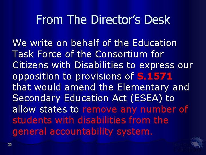 From The Director’s Desk We write on behalf of the Education Task Force of