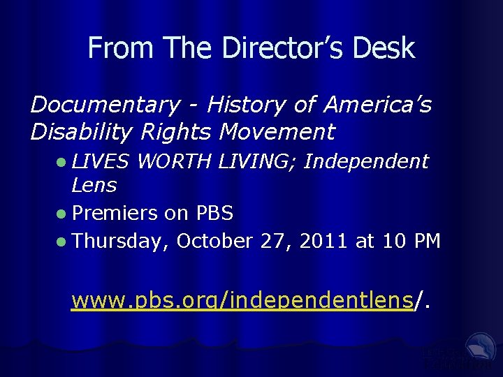 From The Director’s Desk Documentary - History of America’s Disability Rights Movement l LIVES