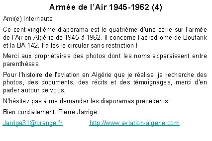 Armée de l’Air 1945 -1962 (4) Ami(e) Internaute, Ce cent-vingtième diaporama est le quatrième